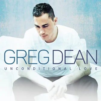 Unconditional Love by Greg Dean