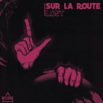 Sur la route by Lost