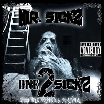 one 2 sickz by Mr. Sickz