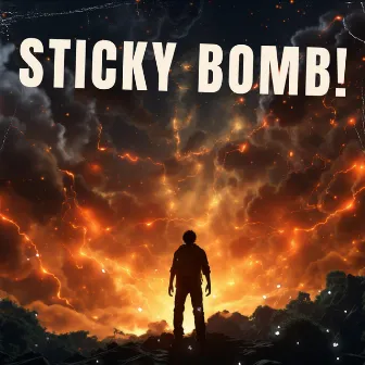 STICKY BOMB! by Hisnord