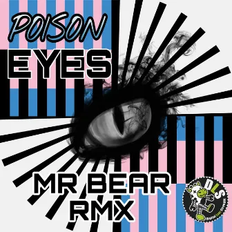 Eyes (Mr Bear Remix) by DJ Poison