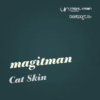 Cat Skin by Magitman