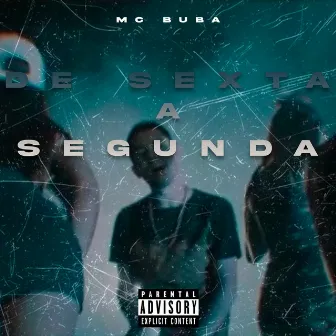 De Sexta a Segunda by mc buba