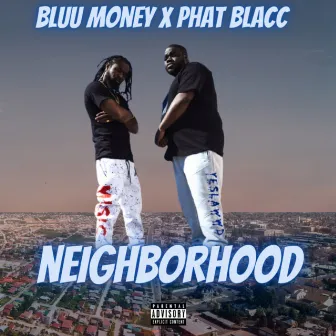 Neighborhood by Phat Blacc