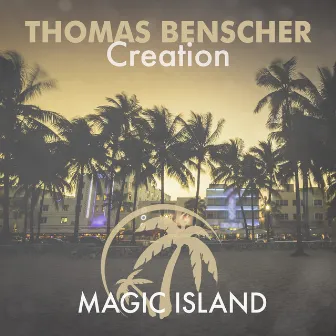 Creation by Thomas Benscher