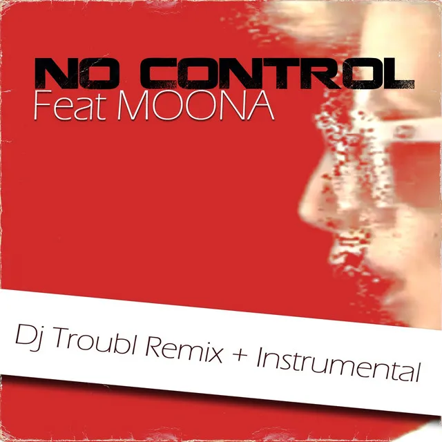 No Control - Remix By Troubl