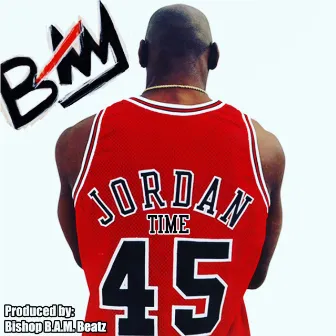 Jordan Time 45 by B.A.M.