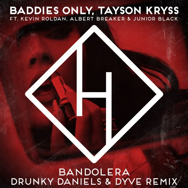 Bandolera - Drunky Daniels & Dyve Remix