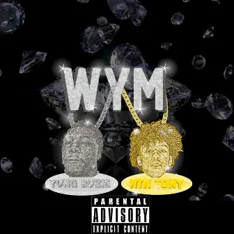 WYM by Yung Buzie