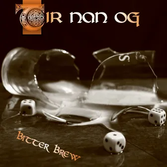 Bitter Brew by Tir Nan Og