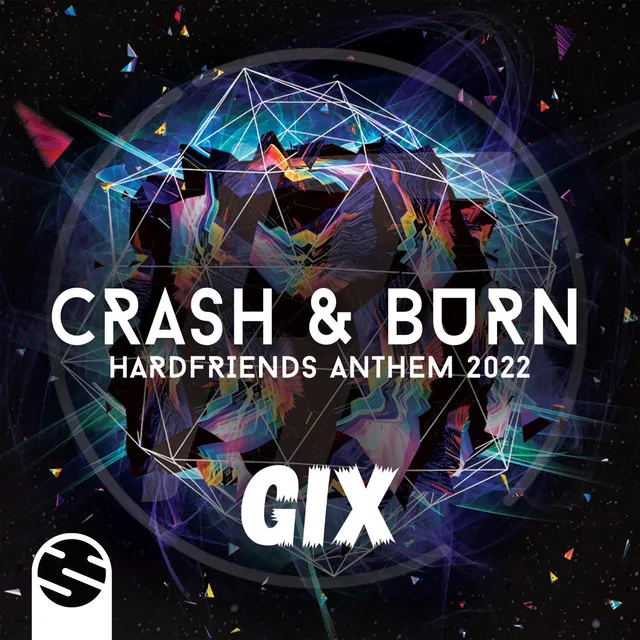 Crash & Burn (Hardfriends Anthem 2022)