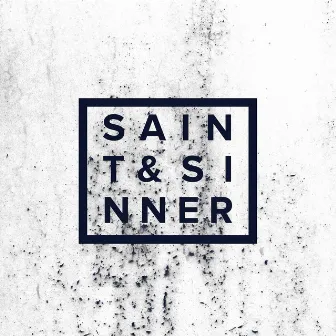 Saint & Sinner by Donevan Adams