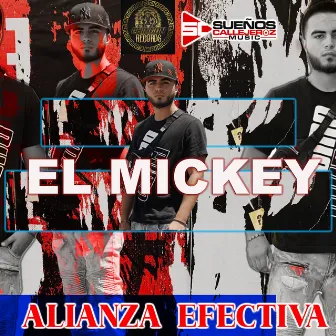 El Mickey by Alianza Efectiva