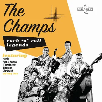 Rock 'N' Roll Legend: The Champs by The Champs