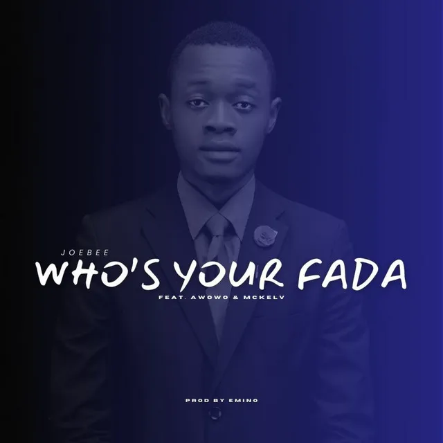 Who's Your Fada