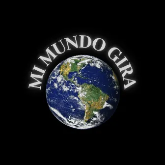 Mi Mundo Gira by THIAGO16