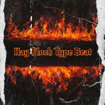 Kay Flock Type Beat by Hip Hop Instrumental