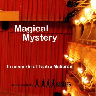 Concerto Al Teatro Malibran by Magical Mystery