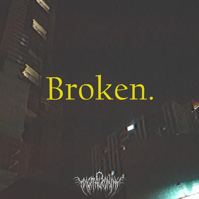 Broken