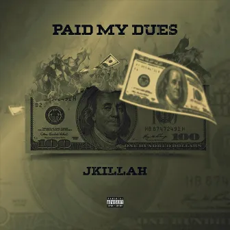 Paid My Dues by J-Killah