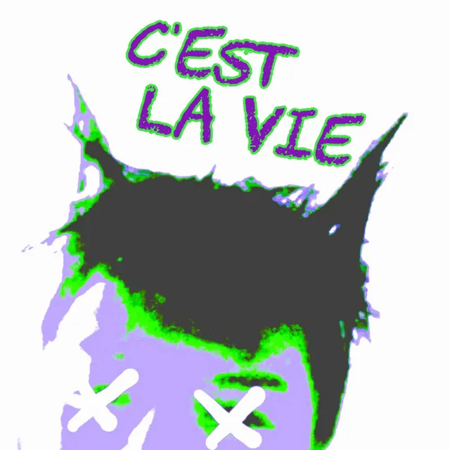 C'EST LA VIE