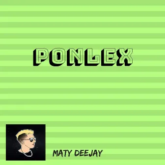 Ponlex by Maty Deejay