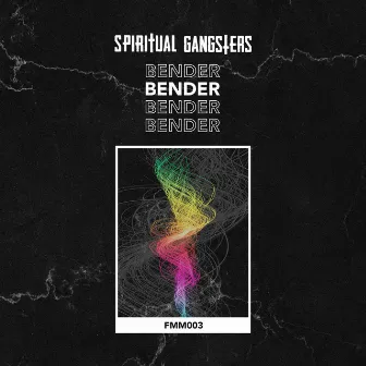 Bender by Spiritual Gangsters