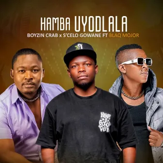 Hambo UyoDlala by Scelo Gowane