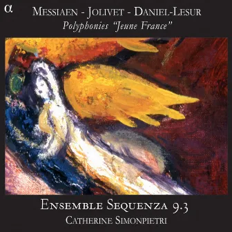 Polyphonies 'Jeune France' by Ensemble Sequenza 9.3