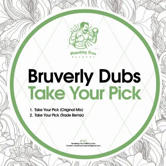 Take Your Pick by Bruverly Dubs