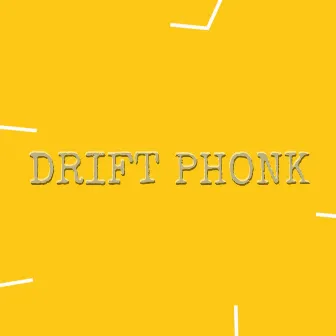 DRIFT PHONK by PHONK DRIFT