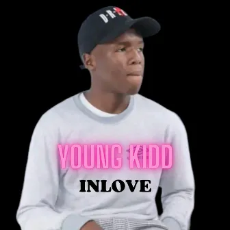 Inlove by Young Kidd