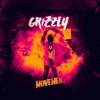 Movement by Grizzly