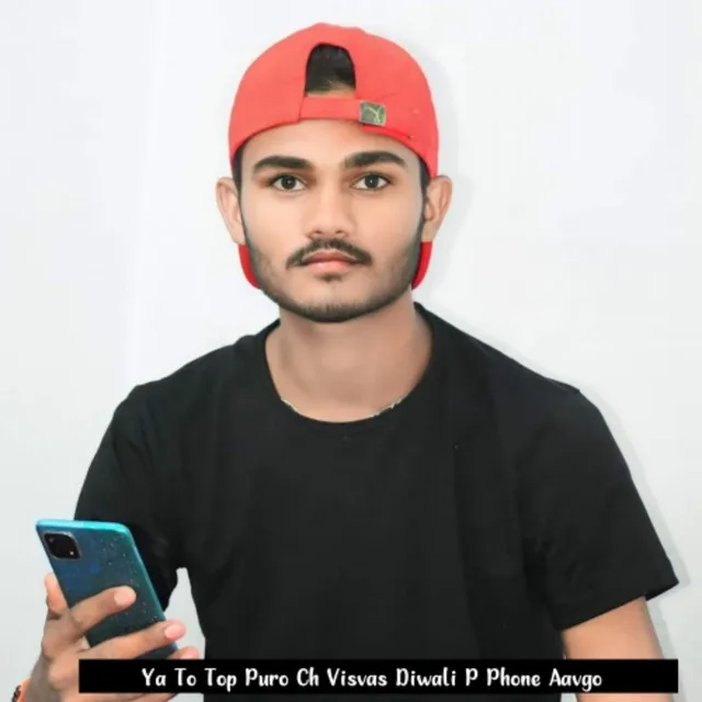 Ya to Top Puro Ch Visvas Diwali P Phone Aavgo