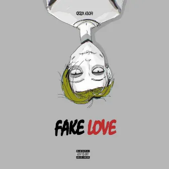 Fake Love by Holy Kidd