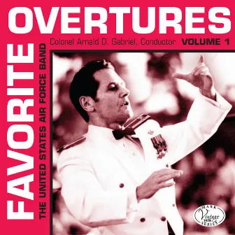 Favorite Overtures, Vol. 1 by Arnald D. Gabriel