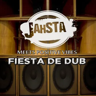 Fiesta de Dub by JAHSTA