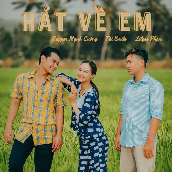 Hát Về Em by Tài Smile