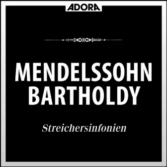 Mendelssohn: Streichersinfonien by 