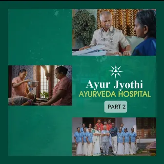 Ayurjyothi Ayurveda Hospital, Pt. 2 by Chithra Arun