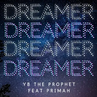 Dreamer by YB The Prophet