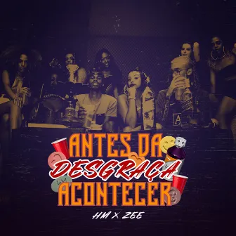 Antes da Desgraça Acontecer by Boycott Ent.