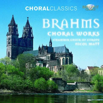 Brahms: Choral Works by Chamber Choir Of Europe