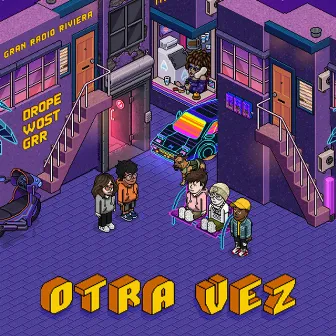 Otra Vez by Gran Radio Riviera