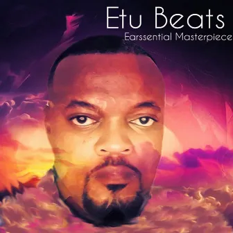 Earssential Masterpiece by Etu Beats