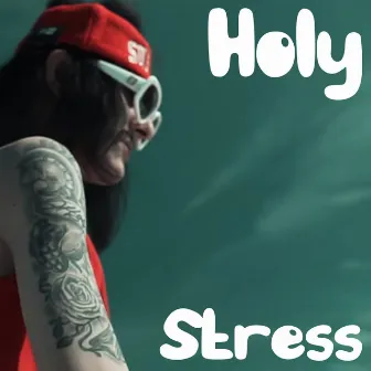 Stress by Holy