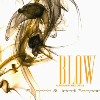 Blow (Deluxe Edition) by Jordi Gaspar