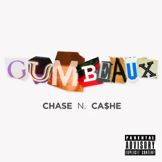 Gumbeaux by Chase N. Cashe