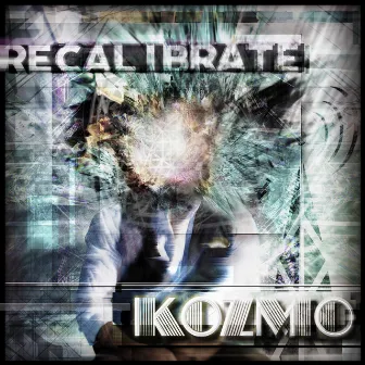 Recalibrate by Kozmo