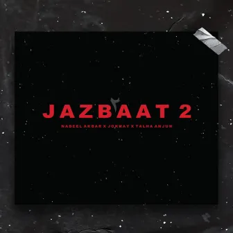 Jazbaat 2 by Nabeel Akbar